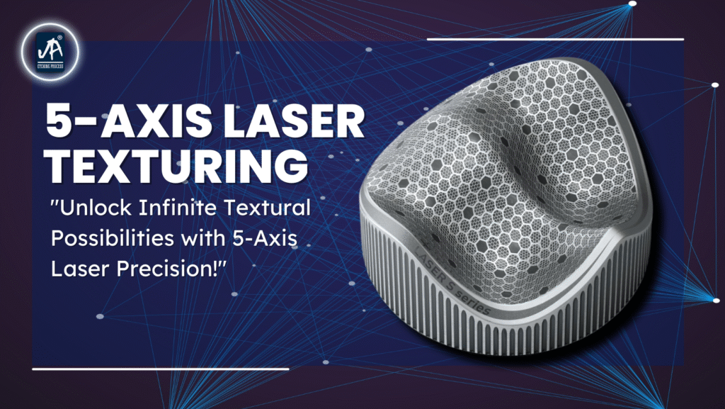 Laser Mold Texturing: Adding Touch and Look with Light 2 Depth and Detail in 5 Axis Laser Texturing Transforming Mould Manufacturing 1